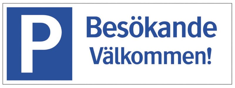 SKYLT 357024 TRAFIK PARKERING BESÖKANDE 105X297MM